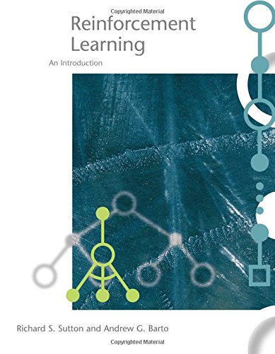 Book Cover Reinforcement Learning: An Introduction (Adaptive Computation and Machine Learning) (Adaptive Computation and Machine Learning series)