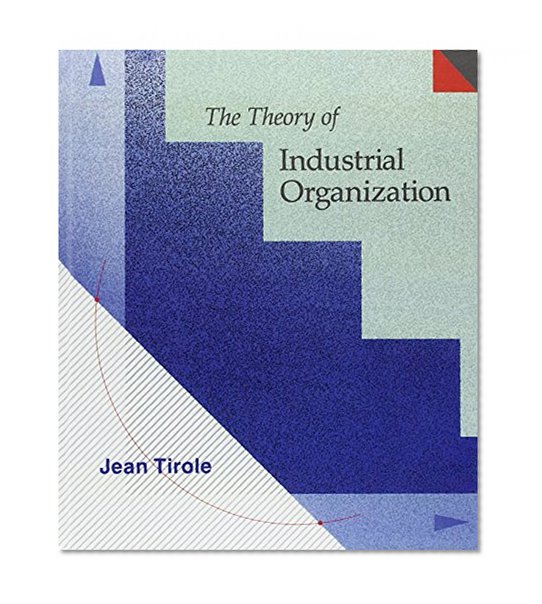 Book Cover The Theory of Industrial Organization (MIT Press)