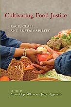 Book Cover Cultivating Food Justice: Race, Class, and Sustainability (Food, Health, and the Environment)