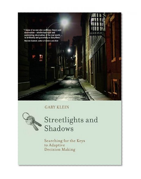 Book Cover Streetlights and Shadows: Searching for the Keys to Adaptive Decision Making (MIT Press)
