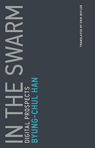 Book Cover In the Swarm: Digital Prospects (Untimely Meditations)