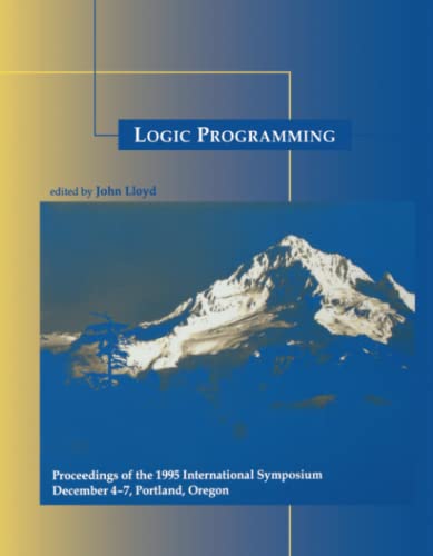 Logic Programming: The 1995 International Symposium (Logic Programming)