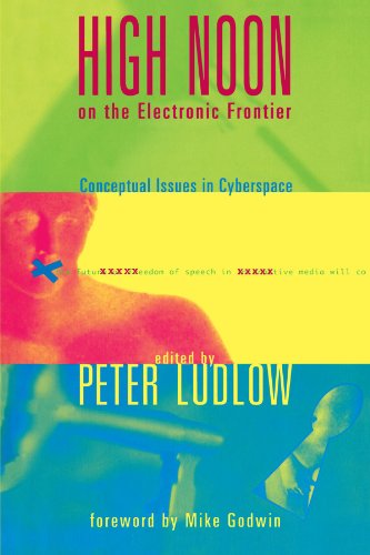 High Noon on the Electronic Frontier: Conceptual Issues in Cyberspace