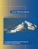 Logic Programming: The 1995 International Symposium (Logic Programming)
