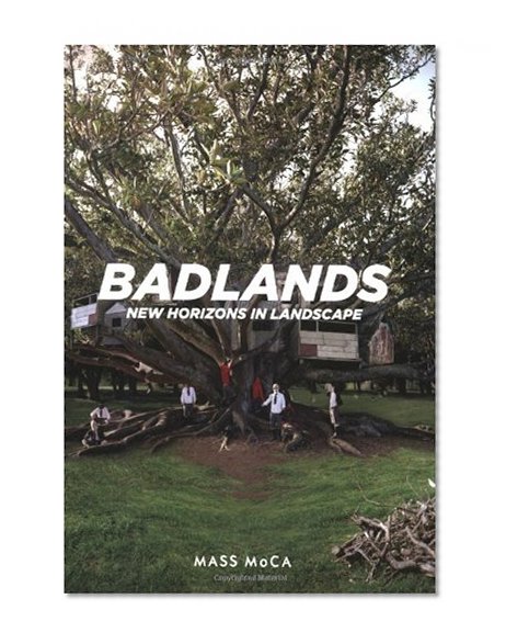 Badlands: New Horizons in Landscape (MIT Press)