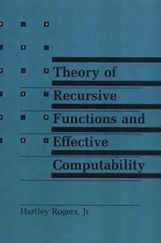 Book Cover Theory of Recursive Functions and Effective Computability (The MIT Press)