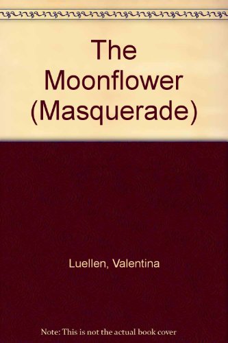 The Moonflower (Masquerade)