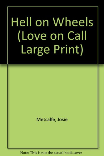 Hell on Wheels (Mills & Boon Large Print Romances)