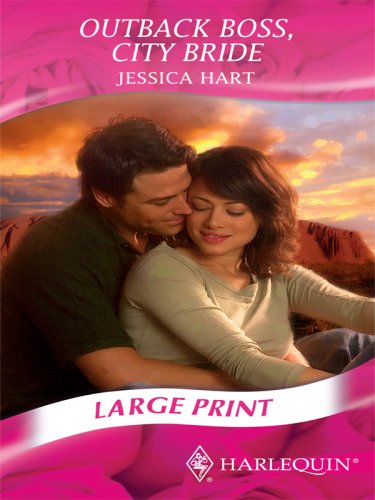 Outback Boss, City Bride (Mills & Boon Largeprint Romance)
