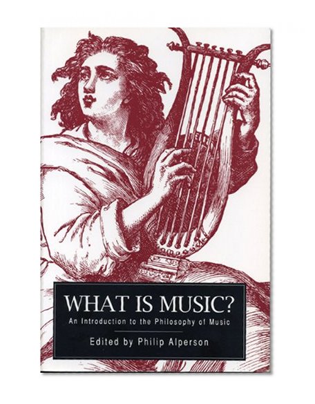 Book Cover What is Music?: An Introduction to the Philosophy of Music