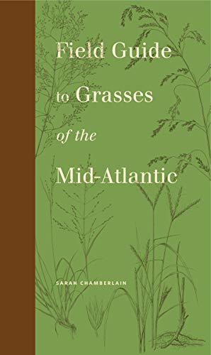 Book Cover Field Guide to Grasses of the Mid-Atlantic (Keystone Books)