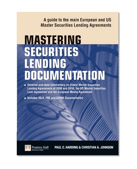 Book Cover Mastering Securities Lending Documentation: A Practical Guide to the Main European and US Master Securities Lending Agreements (Financial Times Series)