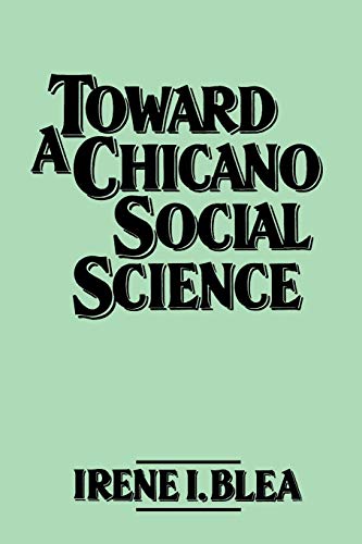 Book Cover Toward A Chicano Social Science