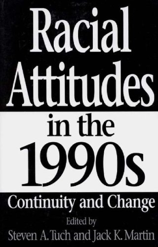 Racial Attitudes in the 1990s: Continuity and Change