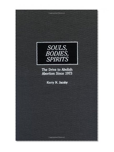 Souls, Bodies, Spirits