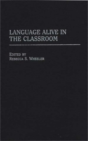 Language Alive in the Classroom