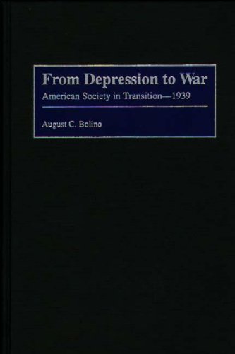 From Depression to War: American Society in Transition--1939