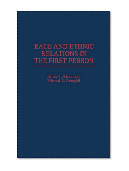 Race and Ethnic Relations in the First Person