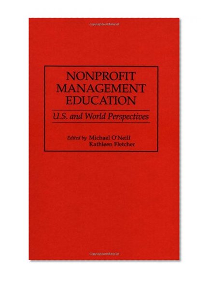 Nonprofit Management Education: U.S. and World Perspectives