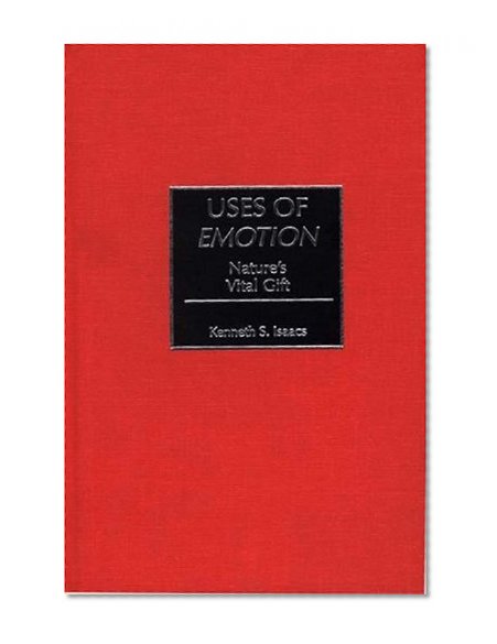 Uses of Emotion: Nature's Vital Gift