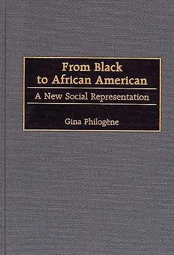 From Black to African American: A New Social Representation