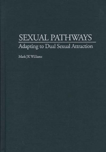 Sexual Pathways: Adapting to Dual Sexual Attraction