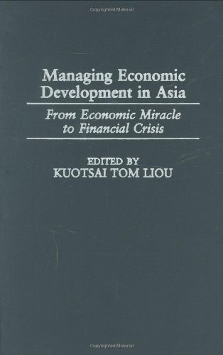 Managing Economic Development in Asia: From Economic Miracle to Financial Crisis