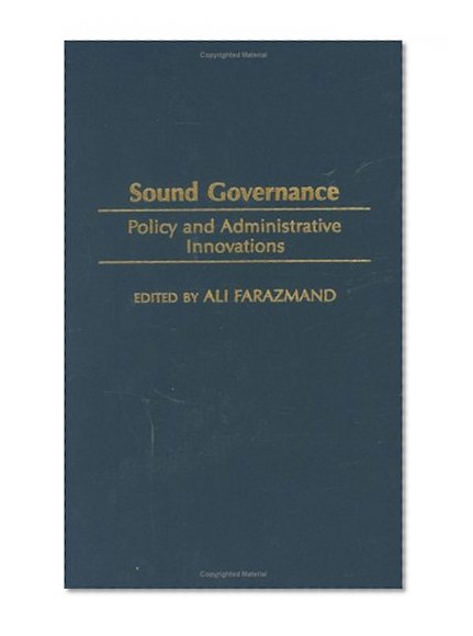 Sound Governance: Policy and Administrative Innovations