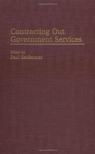 Contracting Out Government Services (Privatizing Government: An Interdisciplinary Series)