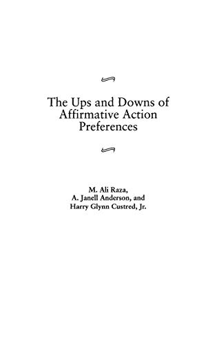 The Ups and Downs of Affirmative Action Preferences: