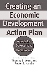 Creating an Economic Development Action Plan: A Guide for Development Professionals Revised and Updated Edition