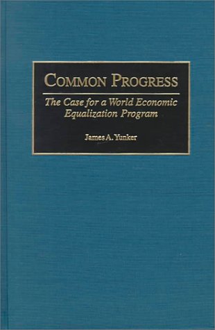 Common Progress: The Case for a World Economic Equalization Program