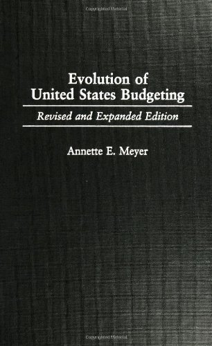 Evolution of United States Budgeting: Revised and Expanded Edition