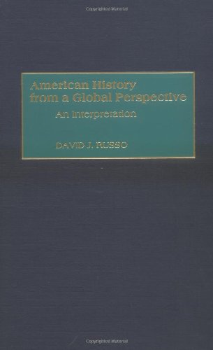 American History from a Global Perspective: An Interpretation