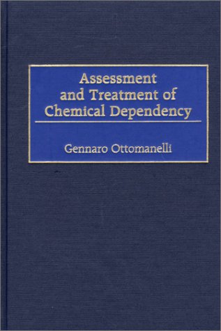 Assessment and Treatment of Chemical Dependency
