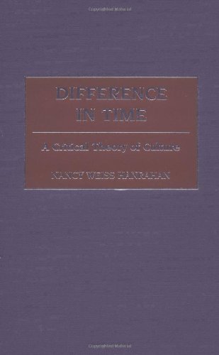 Difference in Time: A Critical Theory of Culture
