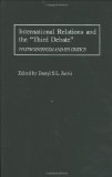 International Relations and the "Third Debate": Postmodernism and Its Critics