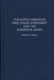 The North American Free Trade Agreement and the European Union