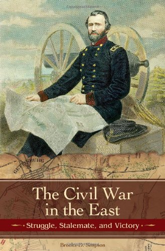 Book Cover The Civil War in the East: Struggle, Stalemate, and Victory (Reflections on the Civil War Era)