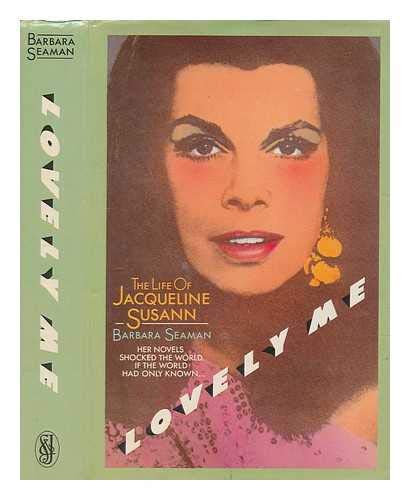Book Cover Lovely me: the life of Jacqueline Susann