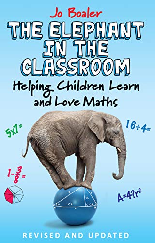 Book Cover The Elephant in the Classroom: Helping Children Learn and Love Maths