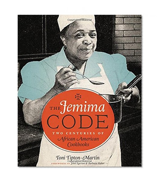 Book Cover The Jemima Code: Two Centuries of African American Cookbooks