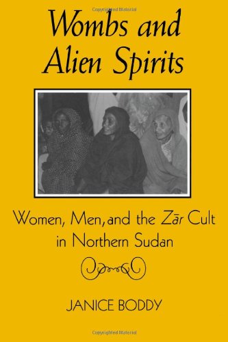 Book Cover Wombs and Alien Spirits: Women, Men, and the Zar Cult in Northern Sudan (New Directions in Anthropological Writing)