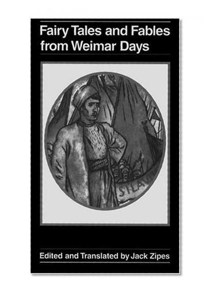 Fairy Tales and Fables from Weimar Days