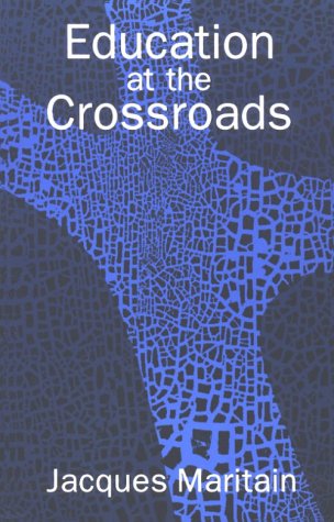 Book Cover Education at the Crossroads (The Terry Lectures Series)