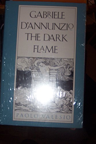 Book Cover Gabriele d`Annunzio: The Dark Flame