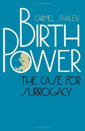 Birth Power: The Case for Surrogacy