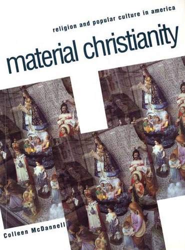 Book Cover Material Christianity: Religion and Popular Culture in America