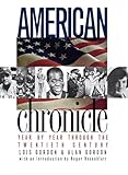 American Chronicle: Year by Year Through the Twentieth Century