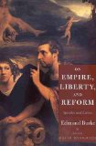 On Empire, Liberty, and Reform: Speeches and Letters
